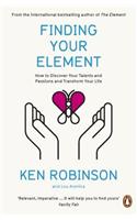 Finding Your Element: How to Discover Your Talents and Passions and Transform Your Life