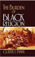 The Burden of Black Religion