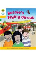 Oxford Reading Tree: Level 5: Decode and Develop Bessie's Flying Circus