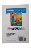 MyLab Speech -- Standalone Access Card -- for Essential Elements of Public Speaking