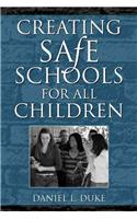 Creating Safe Schools for All Children: (English)