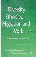 Diversity, Ethnicity, Migration and Work