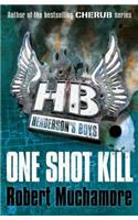 Henderson's Boys: One Shot Kill