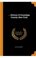 ... History of Onondaga County, New York