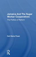 Jamaica and the Sugar Worker Cooperatives