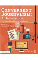 Convergent Journalism: An Introduction