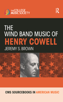 Wind Band Music of Henry Cowell