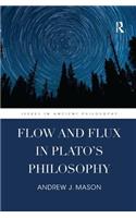 Flow and Flux in Plato's Philosophy