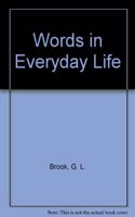 Words in Everyday Life