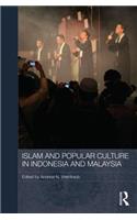 Islam and Popular Culture in Indonesia and Malaysia