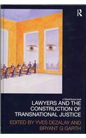 Lawyers and the Construction of Transnational Justice