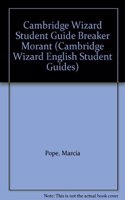 Cambridge Wizard Student Guide Breaker Morant