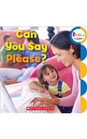 Can You Say Please?: (Rookie Toddler)