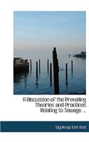 A Discussion of the Prevailing Theories and Practices Relating to Sewage ...