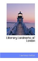 Lliterary Landmarks of London