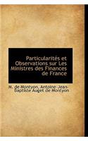 Particularit?'s Et Observations Sur Les Ministres Des Finances de France