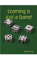 Learning is Just a Game!