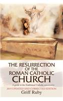 Resurrection of the Roman Catholic Church