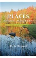 Places: Habitats of a Human Lifetime