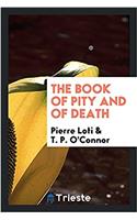 The book of pity and of death