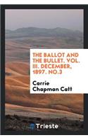 The Ballot and the Bullet
