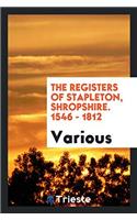 The registers of Stapleton, Shropshire. 1546 - 1812