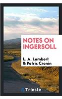 Notes on Ingersoll