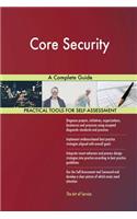 Core Security A Complete Guide