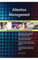 Attention Management A Complete Guide - 2020 Edition