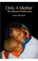 Only A Mother