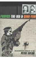 The Provos: The IRA and Sinn Fein