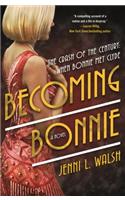 Becoming Bonnie