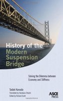History of the Modern Suspension Bridge: Solving the Dilemma Between Stiffness and Economy