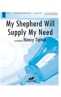 My Shepherd Will Supply My Need