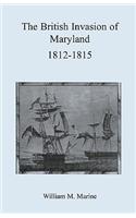 British Invasion of Maryland, 1812-1815