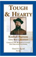Tough and Hearty, Kimball Pearsons, Civil War Cavalryman, Co. L, 10th Regiment of Cavalry, New York State Volunteers