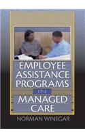 Employee Assistance Programs in Managed Care