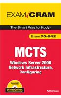 MCTS 70-642 Exam Cram: Windows Server 2008 Network Infrastructure, Configuring