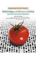 Biotechnology in the Farm and Factory