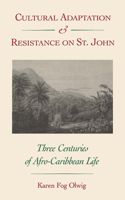 Cultural Adaptation and Resistance on St.John