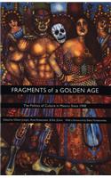 Fragments of a Golden Age