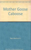 Mother Goose Caboose