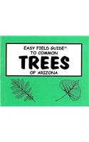 Easy Field Guide to Trees of Arizona