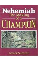 Nehemiah the Making of a Champion-Study GD