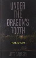 Under The Dragon's Tooth