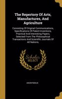 The Repertory Of Arts, Manufactures, And Agriculture