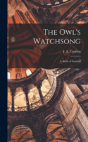 Owl's Watchsong; a Study of Istanbul