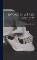 Saving in a Free Society