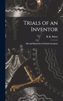 Trials of an Inventor