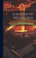 Manual of Metallurgy